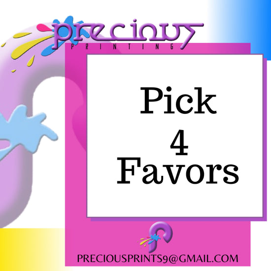 Pick 4 Favors for 160